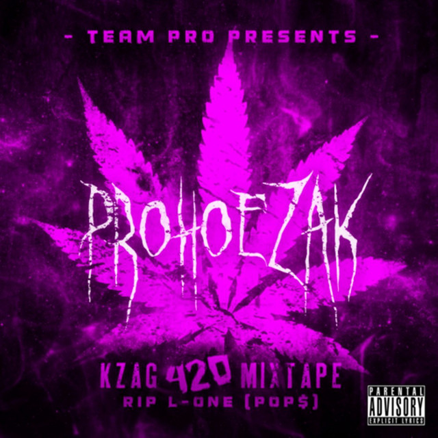 KZAG 420 Mixtape: RIP L-One (Pop$) cover art
