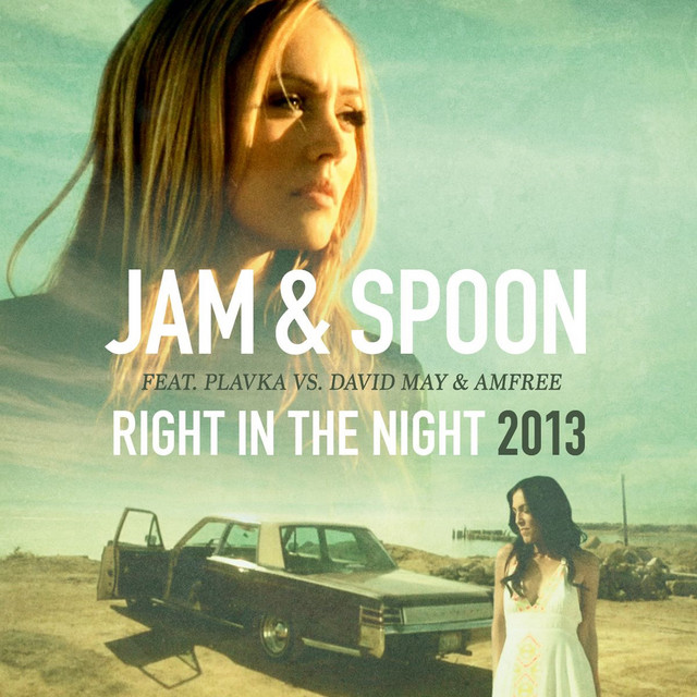 Right In The Night (Classic Mix 2k13) [feat. Plavka vs. David May & Amfree]