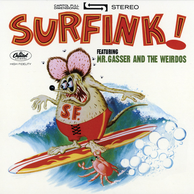 Surfink! - Album by Mr. Gasser & The Weirdo's | Spotify
