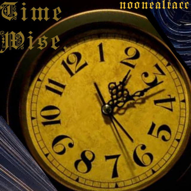 Listen to Time-Wise - Album by noonealtacc | Spotify