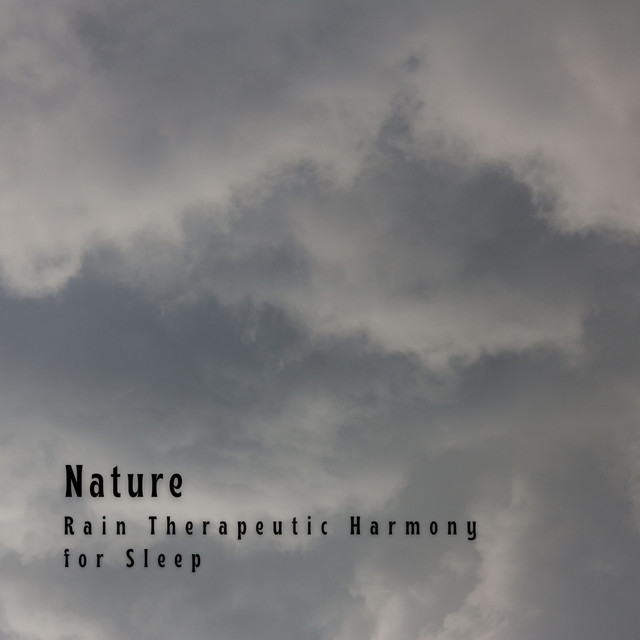 Nature: Rain Therapeutic Harmony for Sleep cover art