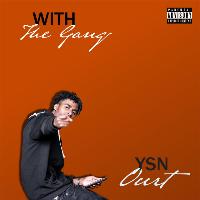 With The Gang - Single by YSN Ourt | Spotify