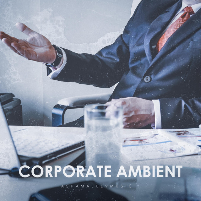 Обкладинка: Corporate Ambient — AShamaluevMusic