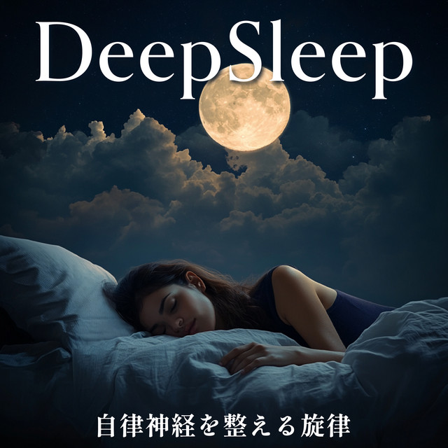 DeepSleep - Melodies to Balance Your Autonomic Nervous System cover art