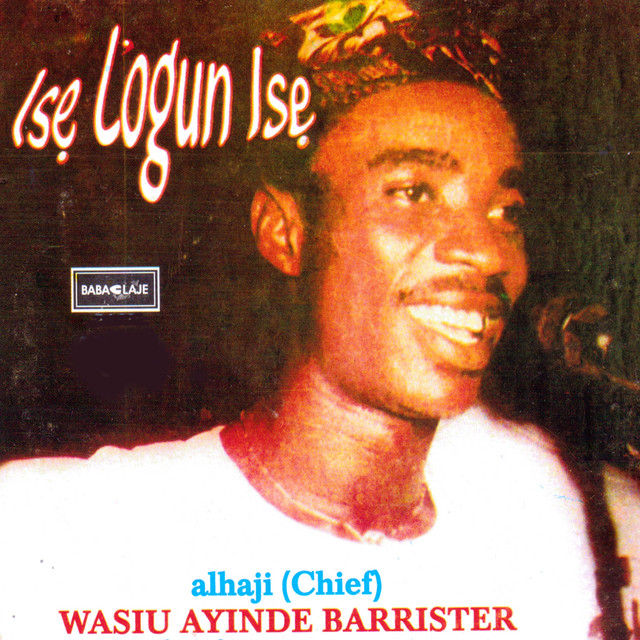 Alhaji Chief Wasiu Ayinde Barrister & His Fuji Commander songs list in ...