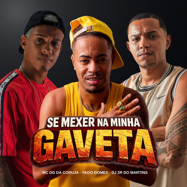 Se mexer na minha gaveta