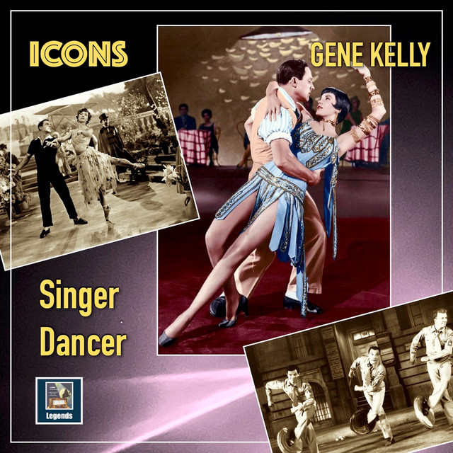 Gene Kelly - Singer & Dancer (2024 HD Remaster) cover art
