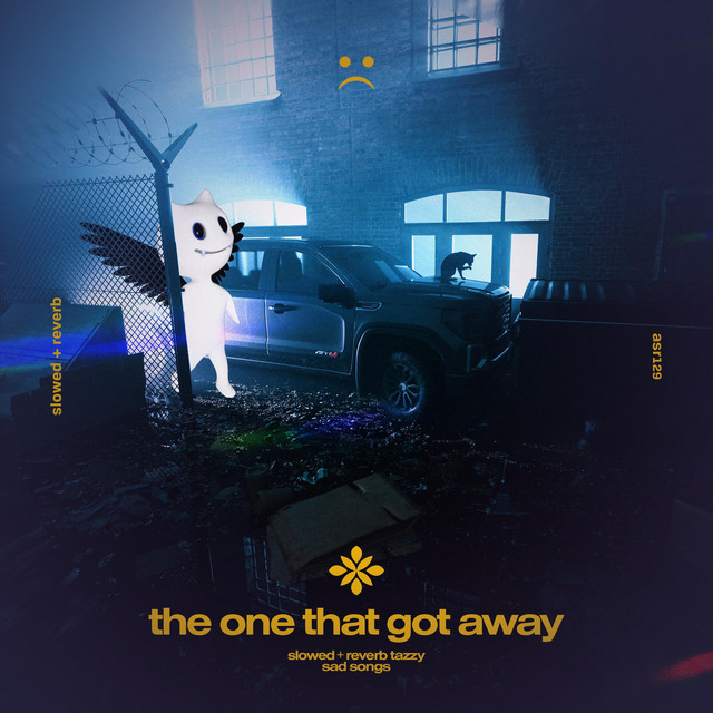 The one that got away slowed reverb single by slowed reverb