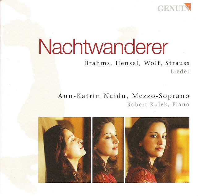 Vocal Recital: Naidu, Ann-Katrin - Brahms, J. / Mendelssohn-Hensel, F. / Wolf, H. / Strauss, R. cover