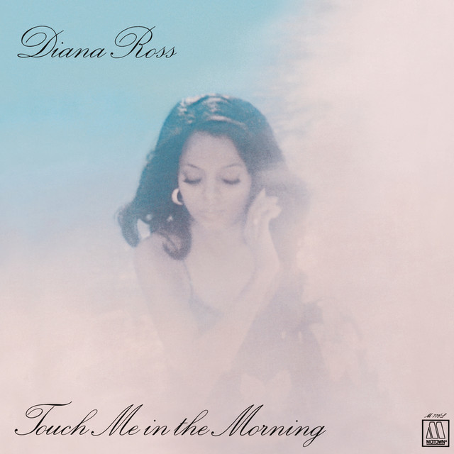 Touch Me In The Morning - Album by Diana Ross | Spotify