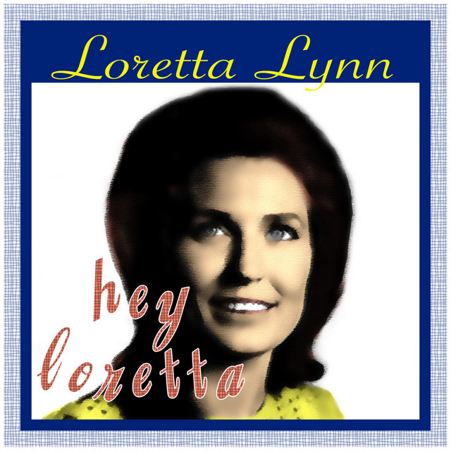 Loretta Lynn - Hey Loretta cover art