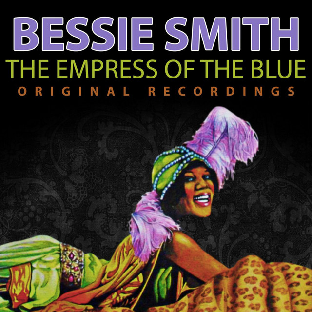 The Empress of the Blue - Original Recordings - Album by Bessie