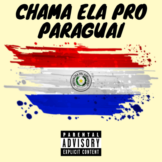 Chama Ela pro Paraguai