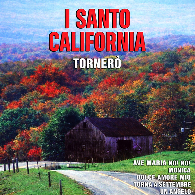 I Santo California - Dolce Amore Mio
