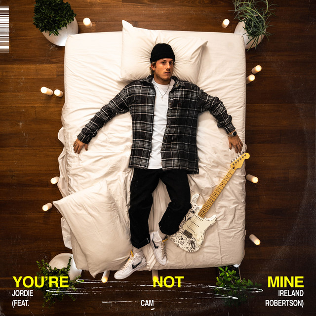You're Not Mine (feat. Cam Robertson)