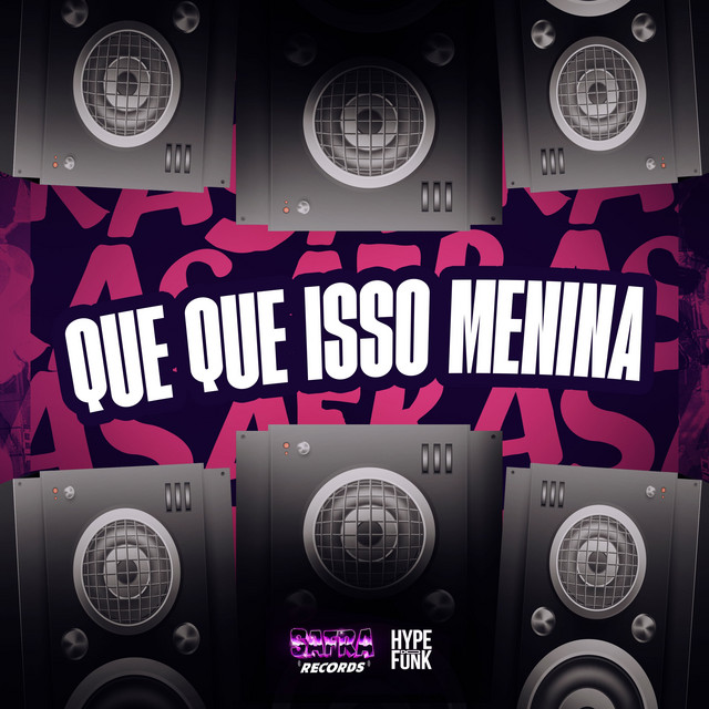 QUE QUE ISSO MENINA