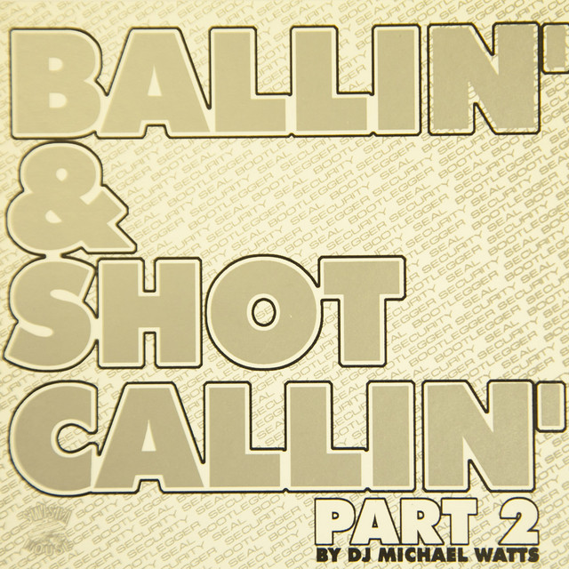 Ballin' & Shotcallin', Pt. 2 - Album by Swishahouse | Spotify