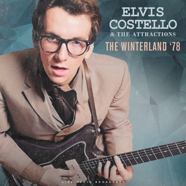 The Winterland '78 (live) - Album by Elvis Costello & The