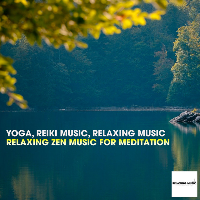 Relaxing Zen Music for Meditation - Album by Yoga | Spotify