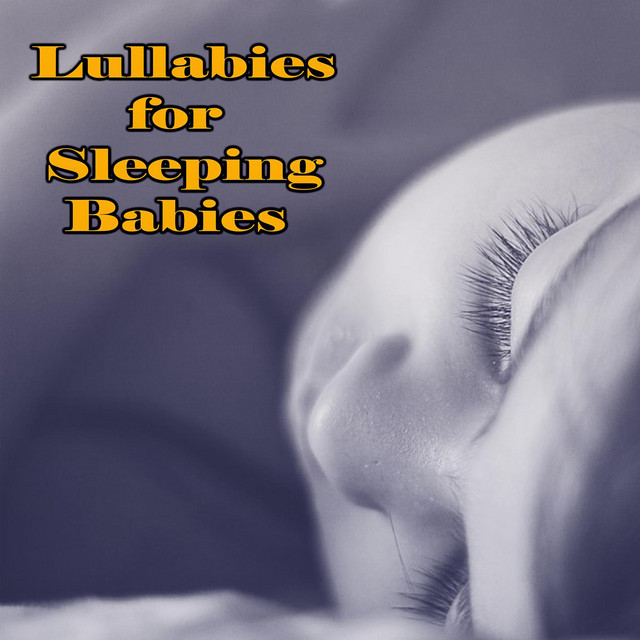 Lullabies for Sleeping Babies