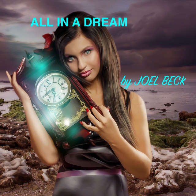 All IN A DREAM - song and lyrics by Joel Beck, Jeremy Rompala on Guitar ...