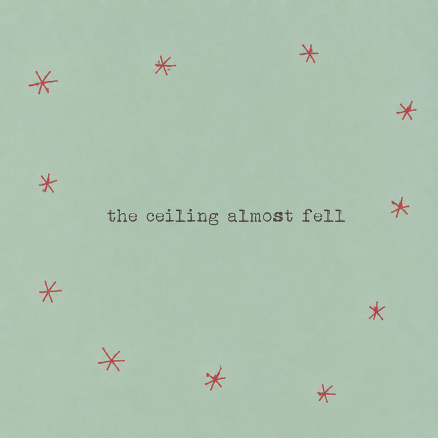 the ceiling almost fell cover