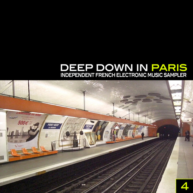 Deep Down in Paris, Vol. 4 - Independent French Electronic Music Sampler cover art