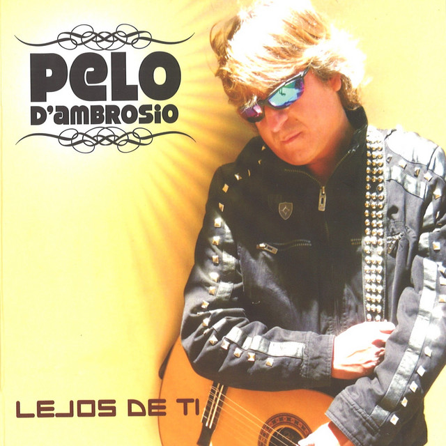 Pelo D'Ambrosio - Voy a Llorar