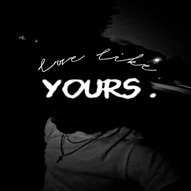 love like yours