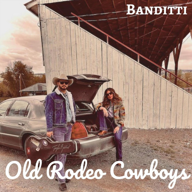 Old Rodeo Cowboys - Single by Banditti | Spotify