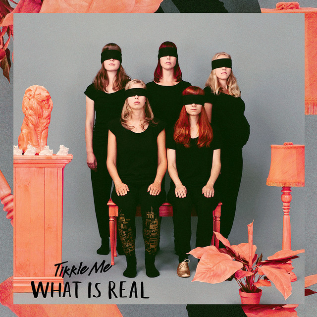 Omslag för What Is Real av Tikkle Me