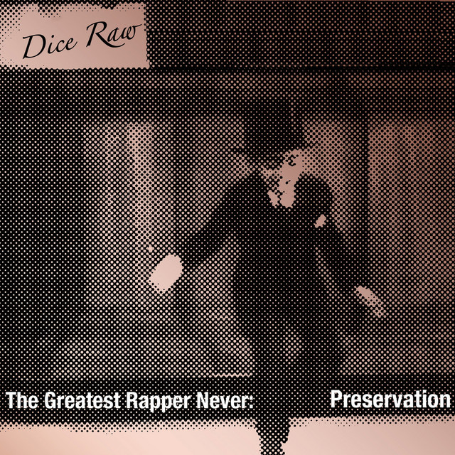 The Greatest Rapper Never: Preservation cover art