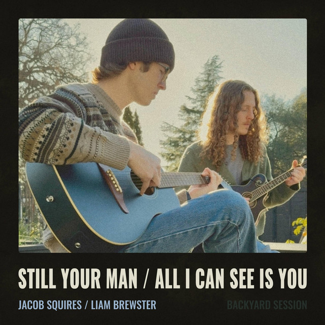 Still Your Man - Backyard Session