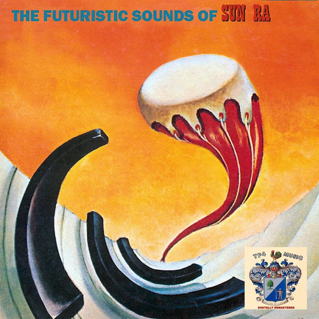 The Futuristic Sounds of Sun Ra cover art