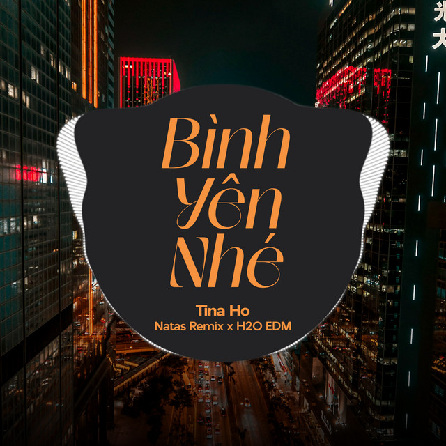Bình Yên Nhé - EDM