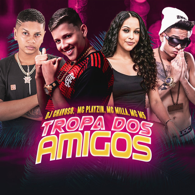Tropa dos Amigos - Remix Brega Funk