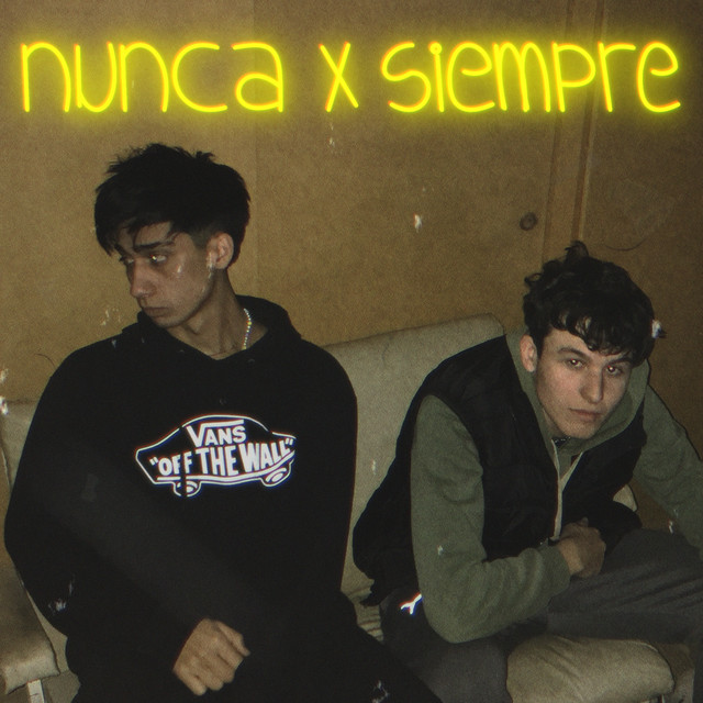 nunca x siempre