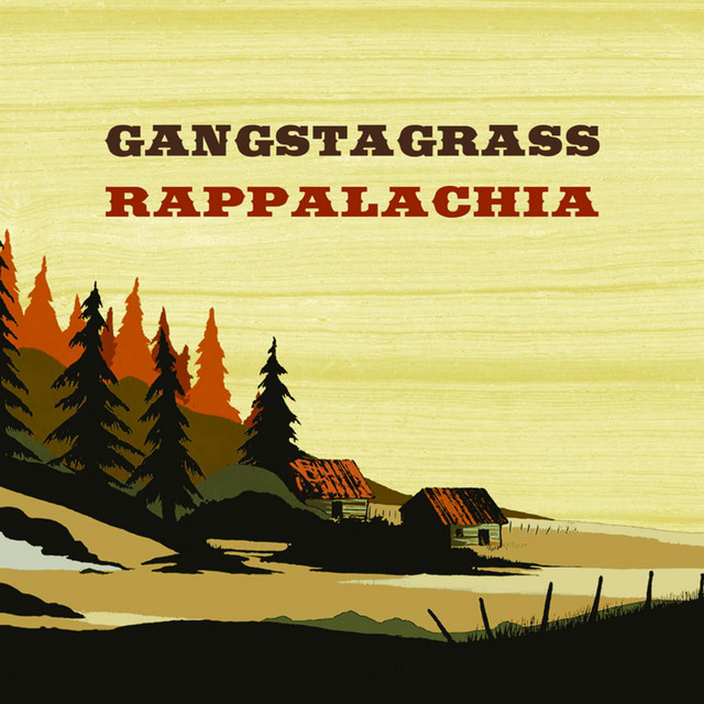 Rappalachia - Album by Gangstagrass | Spotify