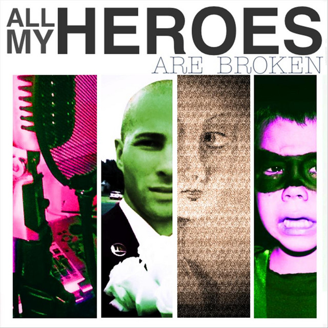 All My Heroes Are Broken cover art