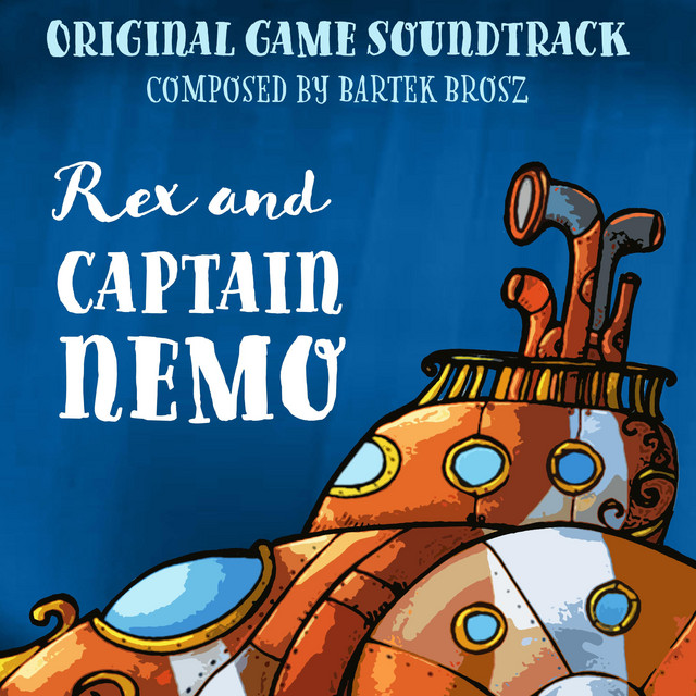 Rex and Captain Nemo (Original Game Soundtrack) cover art