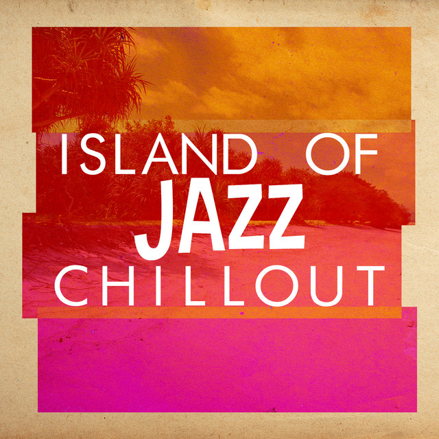 Island of Jazz Chillout cover art