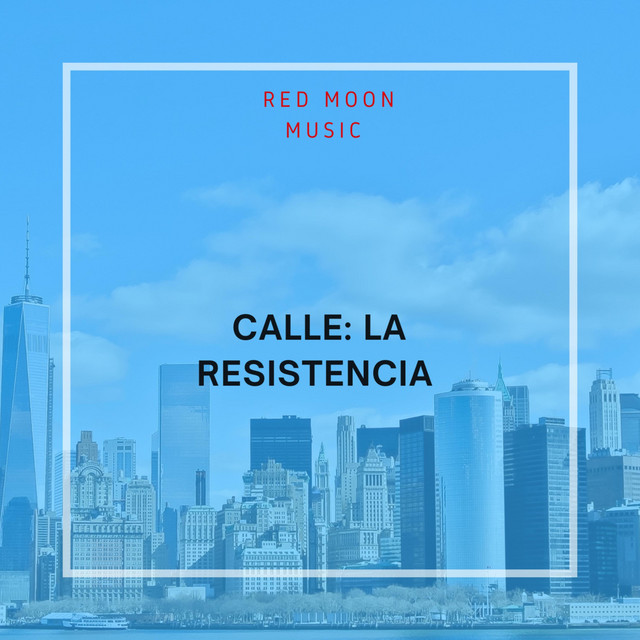 Calle: La Resistencia cover art