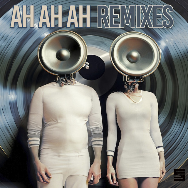 AH AH AH (REMIXES) cover art