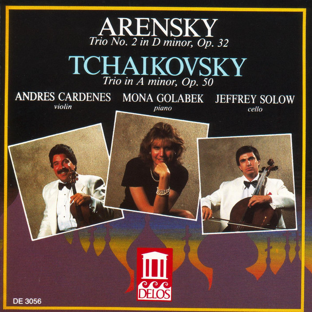 Arensky: Trio No. 2 in D Minor, Op. 32 & Tchaikovsky: Trio in A Minor, Op. 50