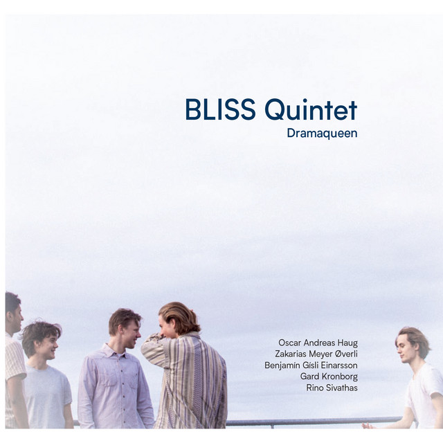 Dramaqueen — Bliss Quintet