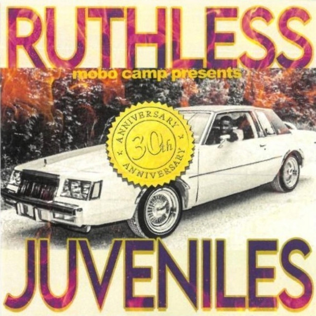 g-rap Ruthless Juveniles ‎ Ruthless Juveniles 30th Anniversary - Album by Ruthless Juveniles
