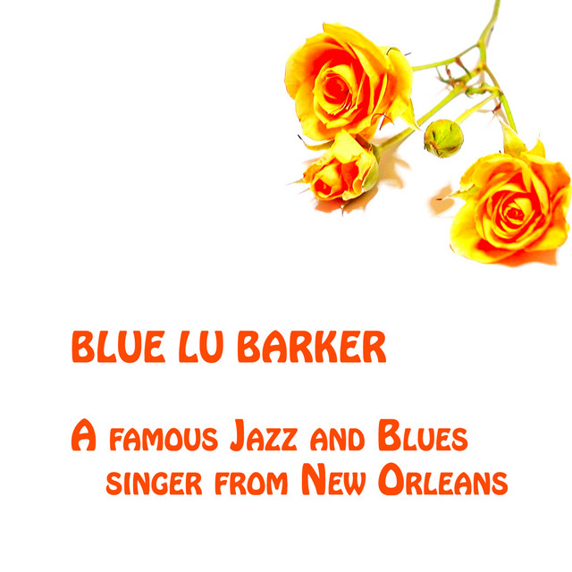 Blue Lu Barker, A famous jazz and blues singer from New Orleans cover art