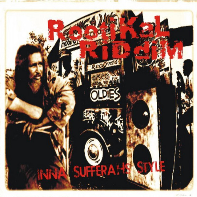 Inna Sufferah's Style - Album by Rootikal Riddim | Spotify