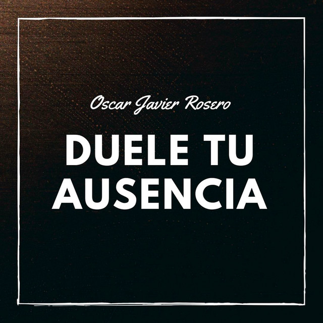 Duele Tu Ausencia cover art