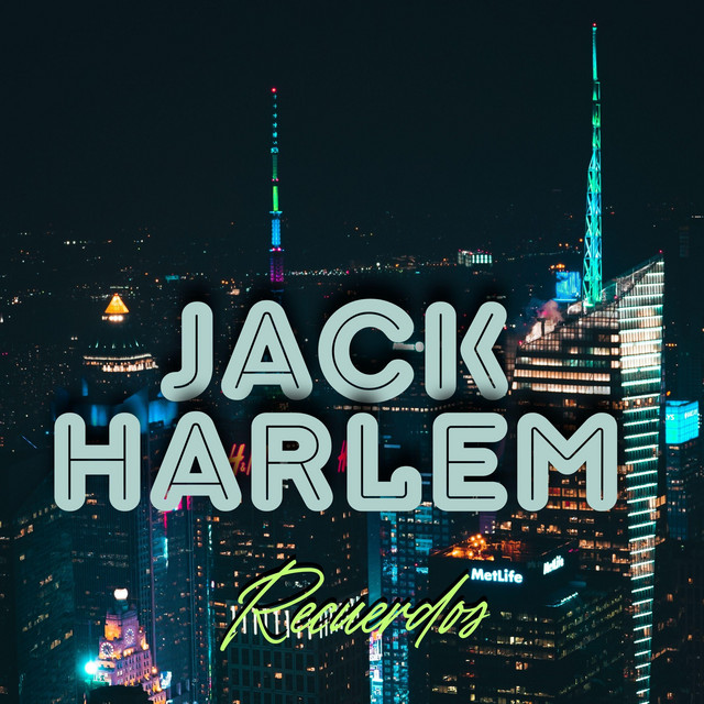 Recuerdos - Album by Jack Harlem | Spotify